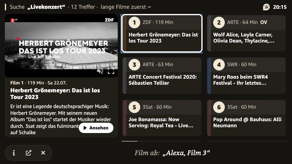 Ergebnisseite von ShowTime auf dem Fernseher mit Fire TV nach der Suche „Livekonzert“, 12 Treffer. Zu sehen sind 1. „Herbert Grönemeyer: Das ist los Tour 2023“ (ZDF, 119 Minuten), 2. „Wolf Alice, Loyle Carner, Olivia Dean, Thylacine, Superpoze - ARTE Concert Festival 2022 (Originalversion)“ (ARTE, 64 Minuten), 3. „ARTE Concert Festival 2020: Sébastien Tellier“ (ARTE, 63 Minuten), 4. „Mary Roos beim SWR4 Festival - Ihr letztes Live-Konzert“ (SWR, 60 Minuten), 5. „Joe Bonamassa: Now Serving: Royal Tea - Live from the Ryman“ (3Sat, 60 Minuten), 6. „Pop Around @ Bauhaus: Alli Neumann“ (3Sat, 60 Minuten). Film 1 ist ausgewählt; links stehen seine Vorschau und Beschreibung.